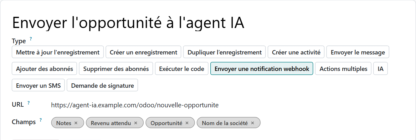 Action Envoyer une notification webhook d'Odoo 20 qui transmet quatre champs d'une opportunité à un agent IA