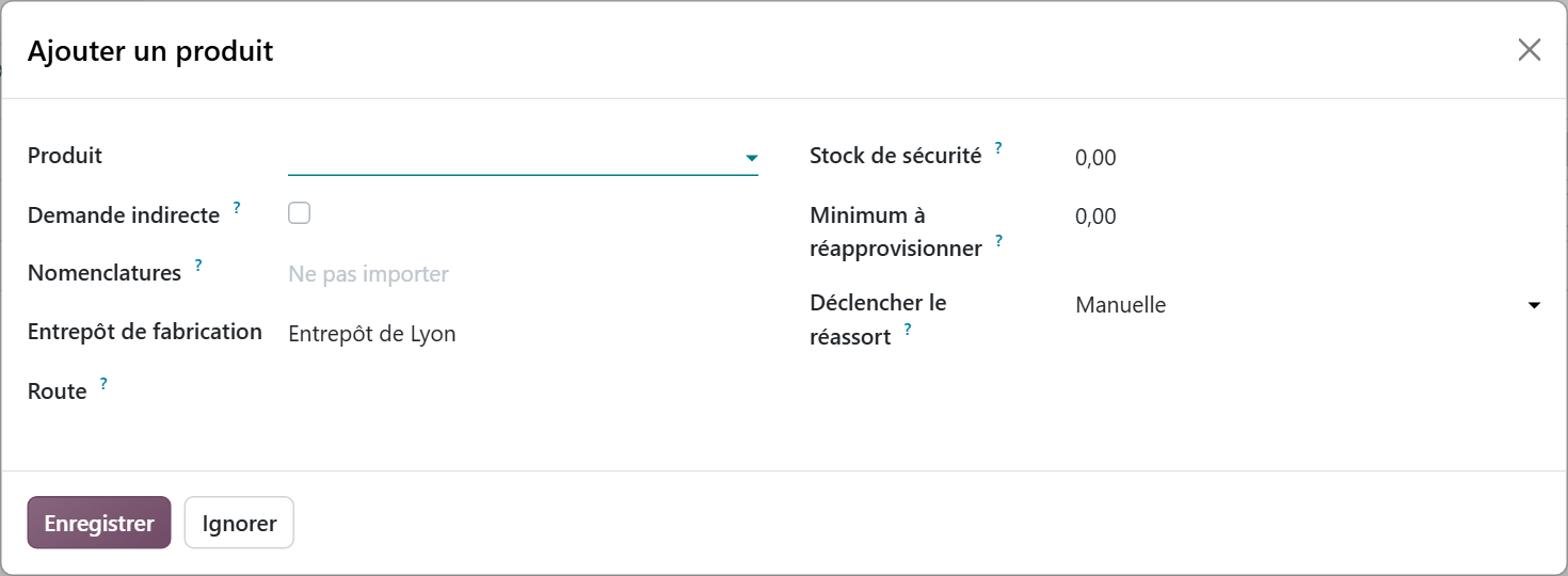 Fenêtre Ajouter un produit d'Odoo 20 avec les champs Produit, Demande indirecte, Nomenclatures, Entrepôt de fabrication, Route, Stock de sécurité, Minimum à réapprovisionner et Déclencher le réassort