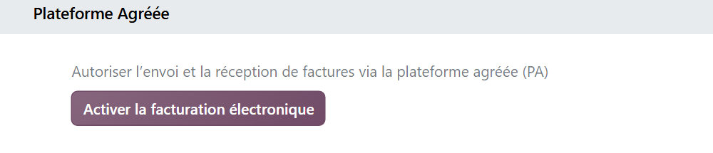Bloc Plateforme Agréée des paramètres de Comptabilité d'Odoo 20 avec le bouton Activer la facturation électronique